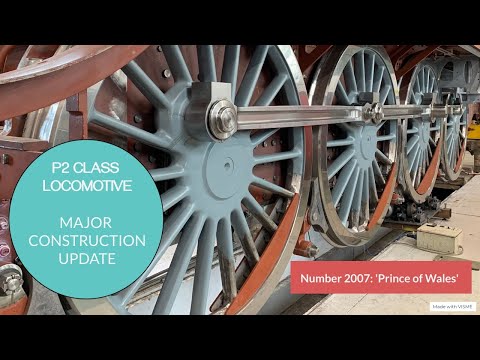 'Prince Of Wales'. The brand new P2 Class locomotive is really coming together now.