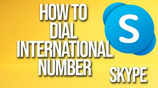 How To Dial International Number Skype Tutorial