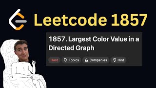 Daily LeetCode Challenge (Day 314): Largest Color Value in a Directed Graph