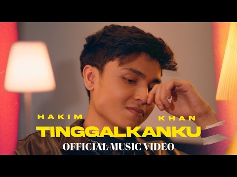 🔴 Hakim Khan - Tinggalkanku (Official Music Video)