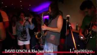 DAVID LYNCH & Rho Jazz Band 15/10/2012