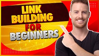Link Building for Beginners (Complete Guide)