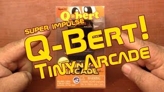 Super Impulse Tiny Arcade Q-Bert!