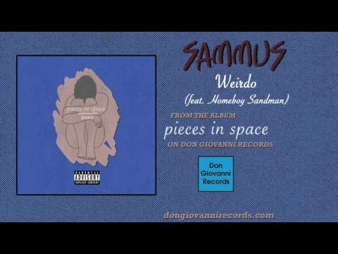 Sammus - Weirdo (feat. Homeboy Sandman) (Official Audio)