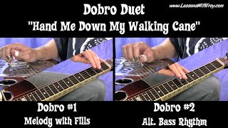 Hand Me Down My Walking Cane - Dobro Duet