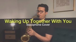 Download lagu Waking Up Together With You - Ardhito P (Saxophone by Dori Wirawan) mp3 Download lagu Waking Up Together With You - Ardhito P (Saxophone by Dori Wirawan) mp3