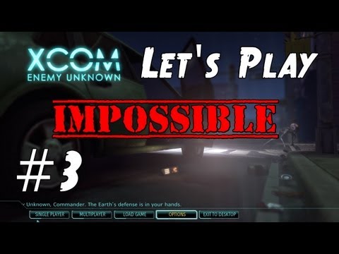 XCOM Enemy Unknown 2012 Impossible Let's Play - Part 3