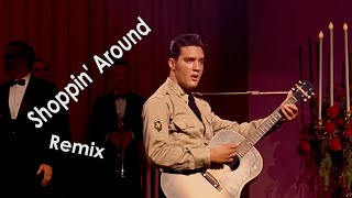 ELVIS PRESLEY - Shoppin&#39; Around (Spankox Remix) New Edit. 4K