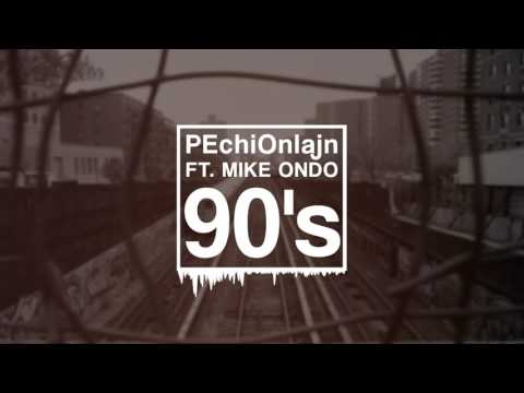 PEchiOnlajn - 90's (ft. Mike Ondo) /prod. Noise systeM/ #FREE #MIXTAPE