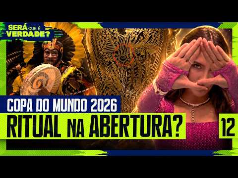 ESTÃO FAZENDO UM RITUAL NA COPA 2026? – Será Que É Verdade? #012