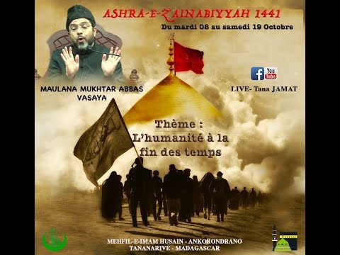 EN DIRECT : (3) Majlis Ashra-e-Zainabiyyah récité par Mawlana Mukhtar Abbas Vasaya