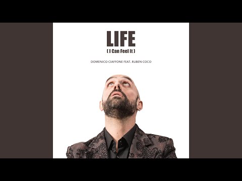 Life (I Can Feel It)