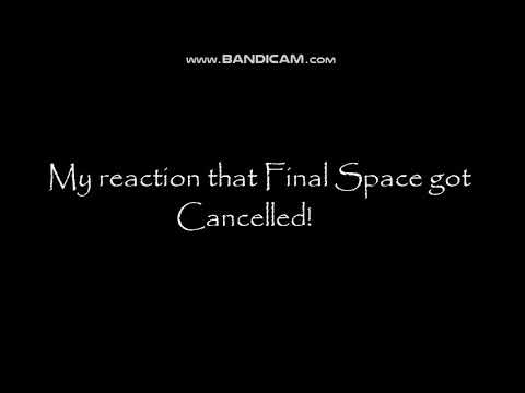 My Reaction that Final Space got CANCELLED!