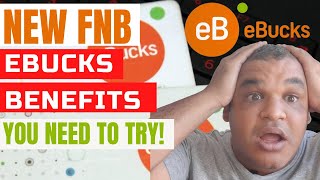 NEW FNB EBUCKS BENEFITS YOU NEED TO TRY OUT IN 2022