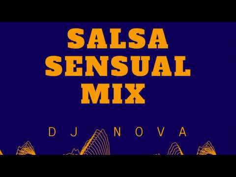 Mix de Salsa Sensual - GRANDES ÉXITOS - Dj Nova