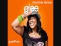 GLee Cast - Don't Make Me Over (HQ) 