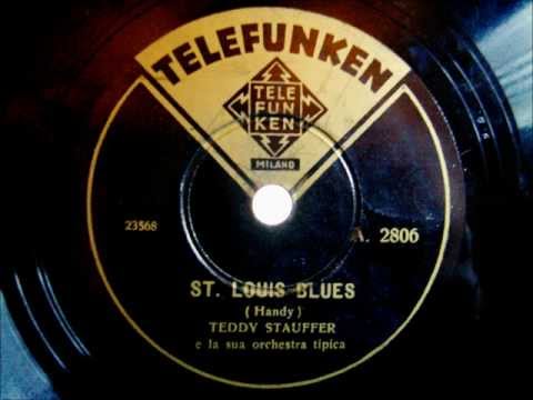 Teddy Stauffer - St. Louis Blues - 1936