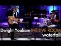 Dwight Yoakam - "Waterfall" captured in The Live Room