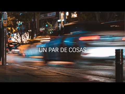 Jesse Baez - Un par de cosas (Letra)