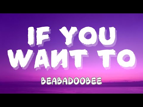 BEABADOOBEE  - IF YOU WANT TO (LYRICS)