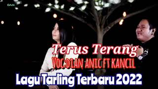 Download lagu LAGU DUET TERBARU 2022!!DIAN ANIC FT KANCIL!!'TERUS TERANG' mp3