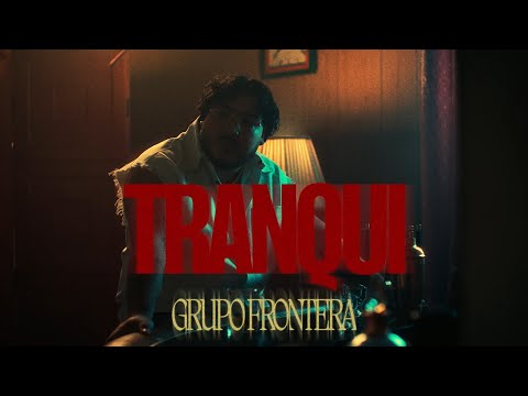 Grupo Frontera - tranqui (Visualizer)