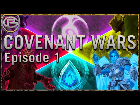 Covenant Wars!: Ep1 - Kyrian vs Venthyr