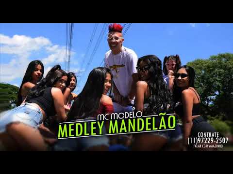 MC Modelo - MEDLEY MANDELÃO (DJ RF3) (Video Clipe)