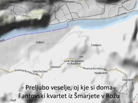 Fantovski kvartet iz Šmarjete v Rožu - Preljubo veselje, oj kje si doma