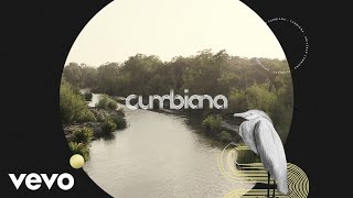Cumbiana Music Video