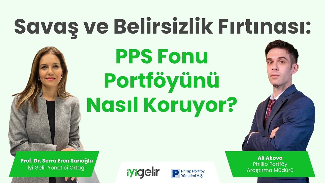 Savaş ve Belirsizlik Fırtınası: PPS Fonu Portföyünü Nasıl Koruyor?