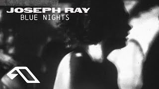 Joseph Ray - Blue Nights video