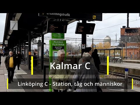 2021-10-28 KALMARRESA - Linköping C - Station, tåg och människor - Del 2