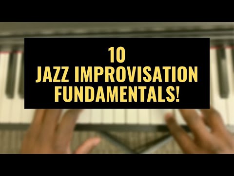 10 Jazz Improvisation Fundamentals you MUST know!