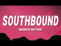 Maddox Batson Southbound Lyrics