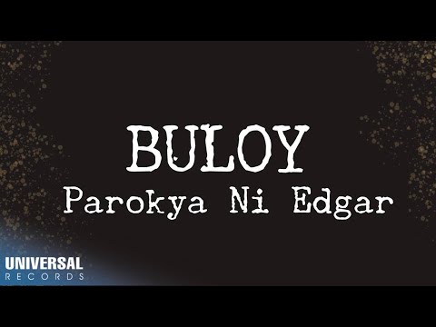 Parokya Ni Edgar - Buloy (Official Lyric Video)