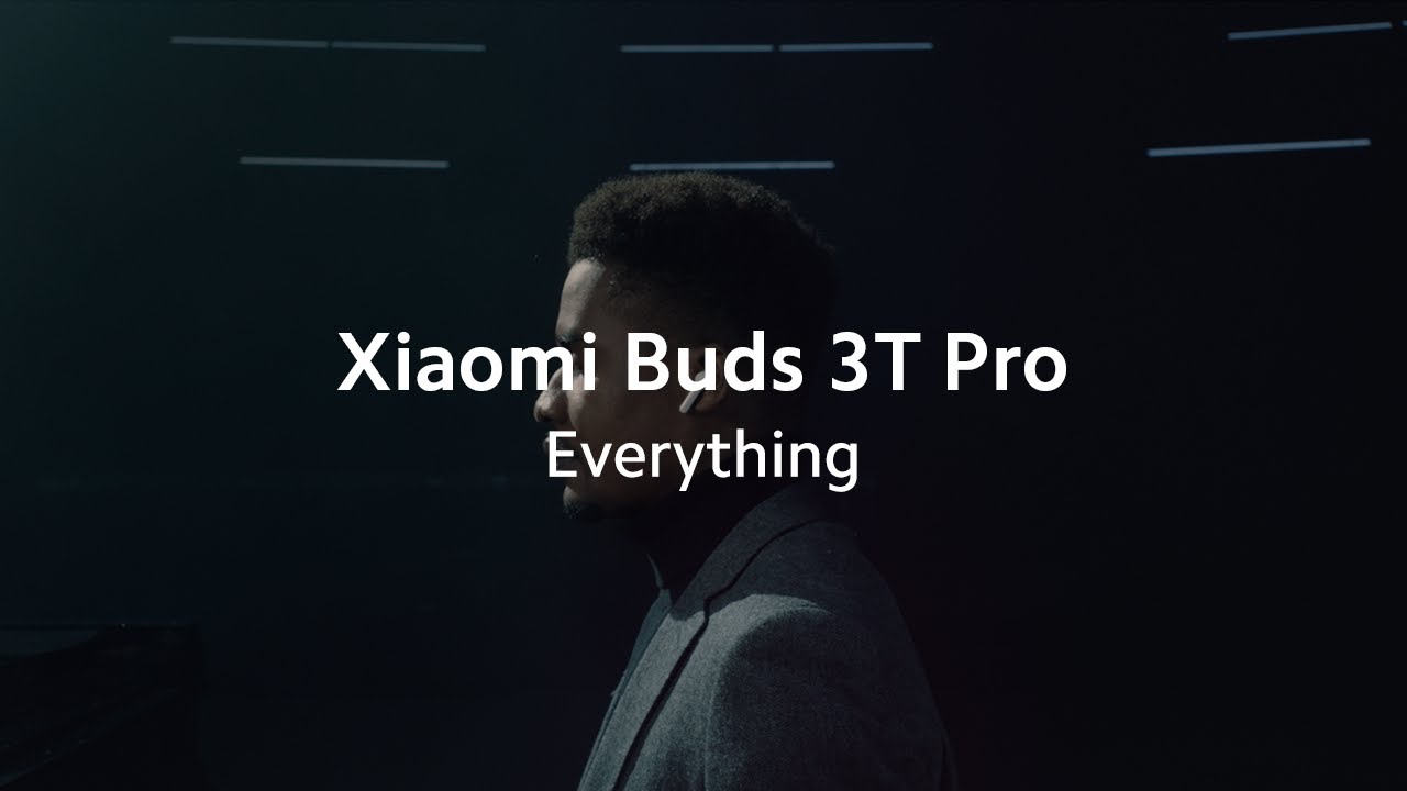 Everything about Xiaomi Buds 3T Pro