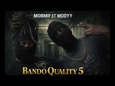 Mobmif feat. Modyy - Freestyle Bando Quality 5 