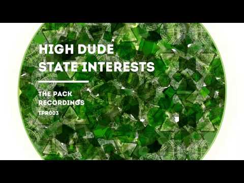 High Dude - State Interests
