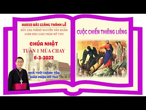 Đức Cha Phêrô suy niệm CN I MC năm C 2022: CUỘC CHIẾN THIÊNG LIÊNG