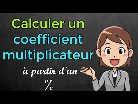 Comment calculer un coefficient multiplicateur a partir d'un pourcentage