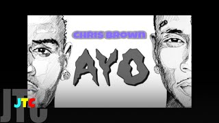 Chris Brown & Tyga - Ayo (Lyrics)