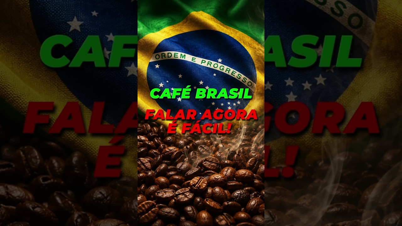 CAFÉ BRASIL: FALAR AGORA É FÁCIL!