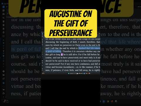 Augustine On The Gift Of Perseverance #shorts #augustine #perseverance #freegrace
