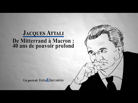 Jacques Attali - De Mitterrand à Macron : 40 ans de pouvoir profond  (introduction et chapitre 1)