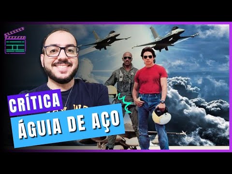 Águia de Aço - Sessão Nostalgia (Crítica)