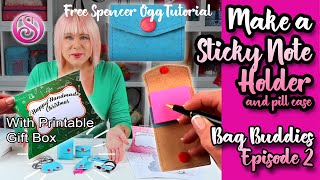 Make a Sticky Note Holder and Pill Case - BAG BUDDIES PART 2