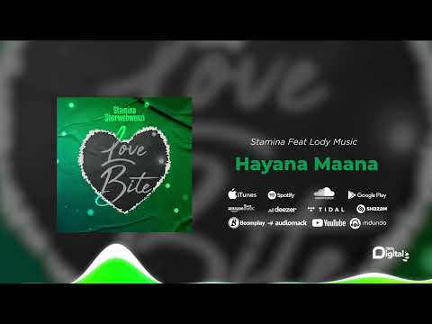 Stamina Feat Lody Music - Hayana Maana (Official Audio) {Part 3} SMS [Skiza 8091567] to 811