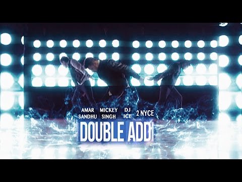 Double Addi - Mickey Singh | Amar Sandhu | DJ ICE | 2NyCe | Brand New Songs 2014