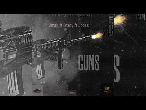 JMAN ft BRADY ft JBOSS GUNS (Official Audio) prod by bandy beats#basically #G8record #1empire